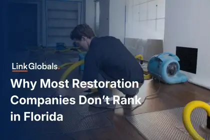 Why Most Restoration Companies Don’t Rank in Florida